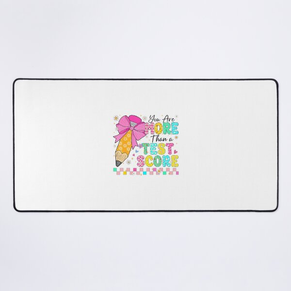 Item preview, You Are More Than A Test Score Coquette designed and sold by closureshipoden.