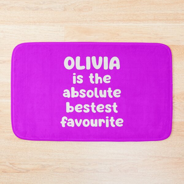 Item preview, Olivia Is The Absolute Bestest Favourite designed and sold by glowdesigns.