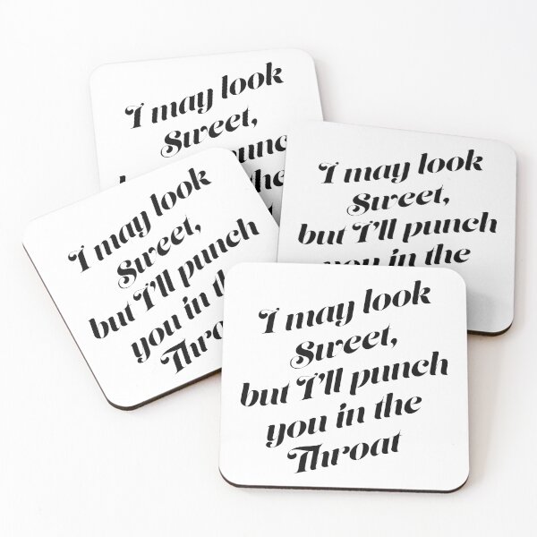 Item preview, Sweet but I will punch you in the Throat designed and sold by SnippetyBits.