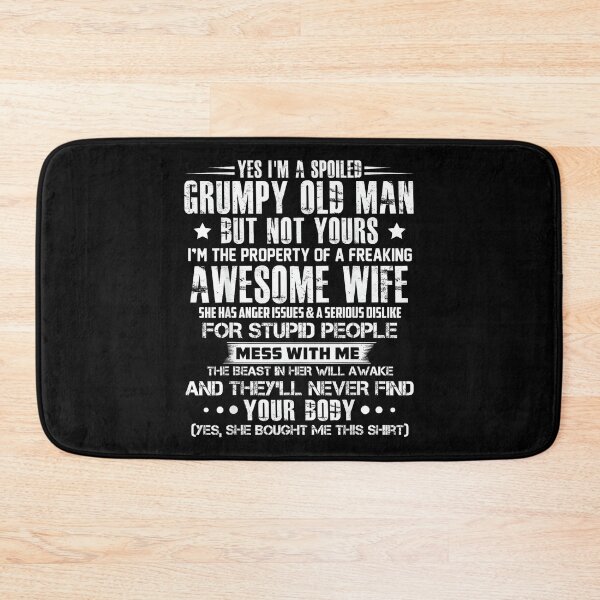 Item preview, Yes I'm a Spoiled Grumpy Old Man but not Yours designed and sold by SonnyZDavis.