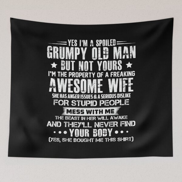 Item preview, Yes I'm a Spoiled Grumpy Old Man but not Yours designed and sold by SonnyZDavis.