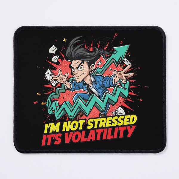 Item preview, I'm Not Stressed It's Volatility Funny Trader Shirt designed and sold by KapiPrint.