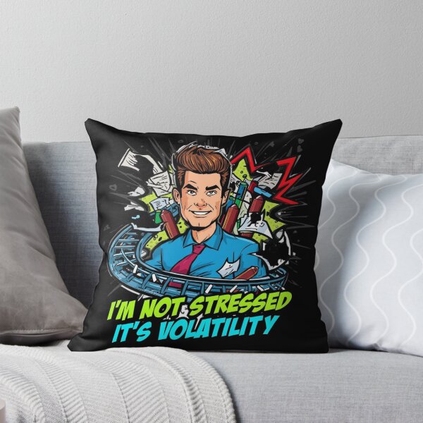 Item preview, I'm Not Stressed It's Volatility Funny Trader Shirt designed and sold by KapiPrint.