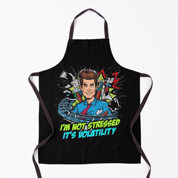 Item preview, I'm Not Stressed It's Volatility Funny Trader Shirt designed and sold by KapiPrint.