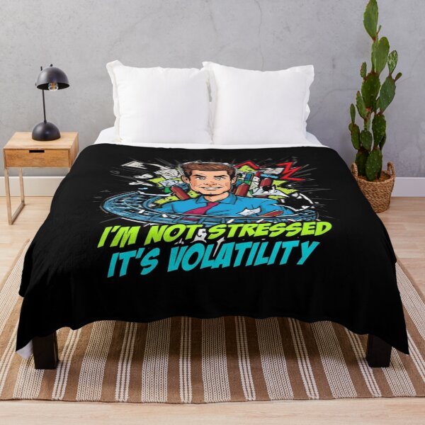 Item preview, I'm Not Stressed It's Volatility Funny Trader Shirt designed and sold by KapiPrint.