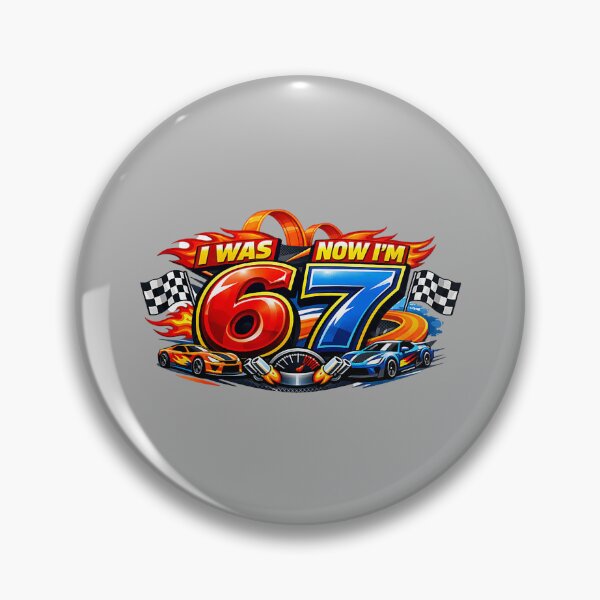 Item preview, I was 6 Now I'm 7 Six Seven Car Racer 67 Meme Birthday Party designed and sold by GreggRoss.
