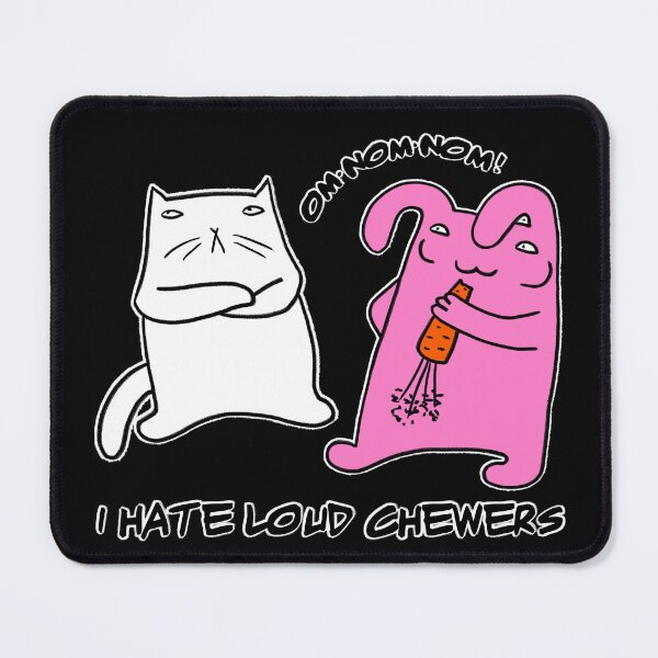 Item preview, I hate loud chewers designed and sold by eri-morie.