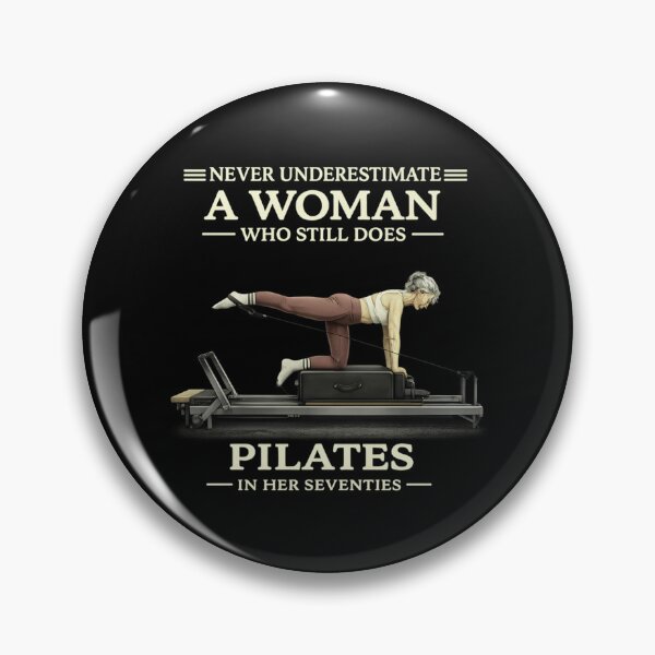 Item preview, Never Underestimate A Woman Who Still Does Pilates in 70s designed and sold by tigersLove.