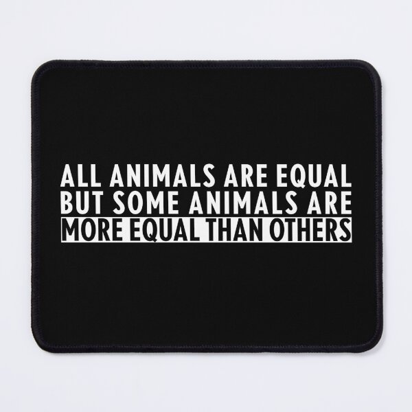 Item preview, All Animals Are Equal – Orwell Animal Farm Anti-Establishment Statement Tee designed and sold by xam.