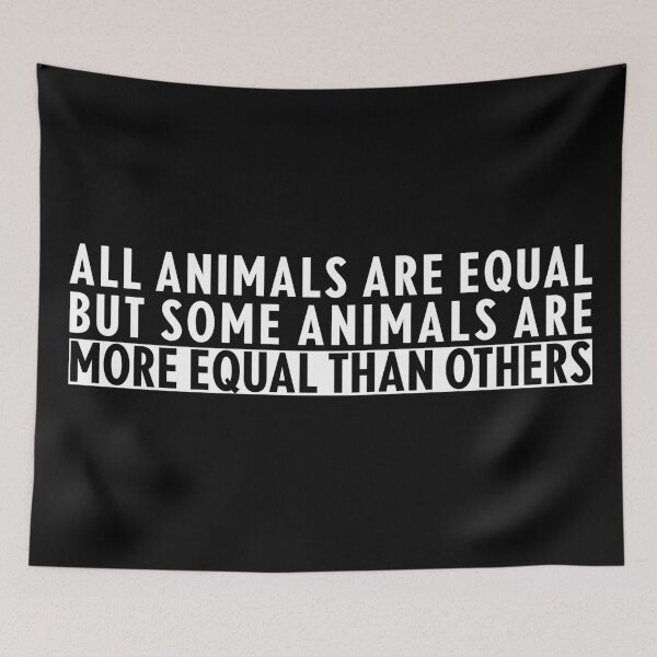 Item preview, All Animals Are Equal – Orwell Animal Farm Anti-Establishment Statement Tee designed and sold by xam.