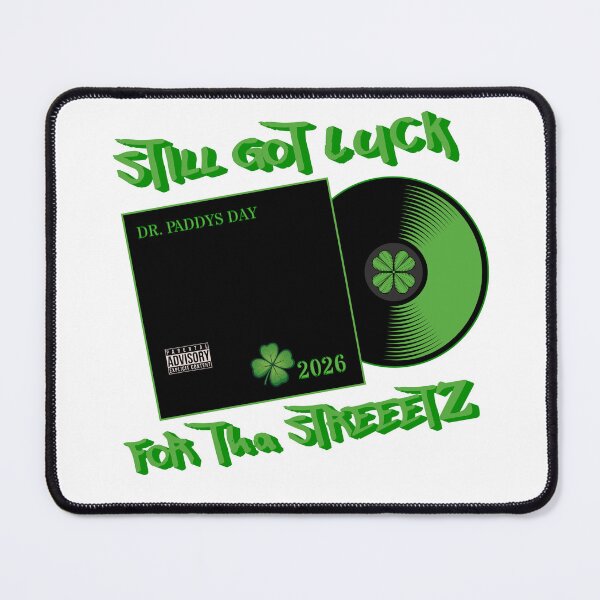 Item preview, 2026 - STILL GOT LUCK FOR THA STREETZ designed and sold by FREEKNSTEIN.