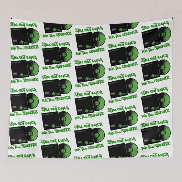 Item preview, 2026 - STILL GOT LUCK FOR THA STREETZ designed and sold by FREEKNSTEIN.