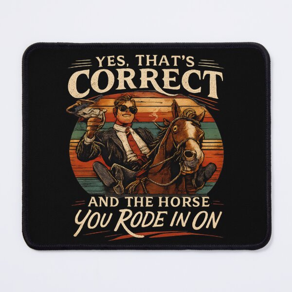 Item preview, Yes That's Correct and The Horse You Rode in On designed and sold by NitRes.