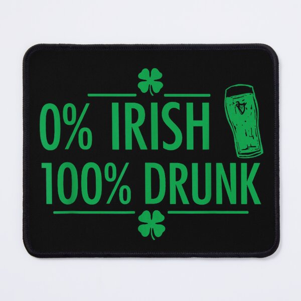 Item preview, 0 Percent Irish 100 Percent Drunk Funny St Patricks Day Drinking Shirt designed and sold by River Silva.
