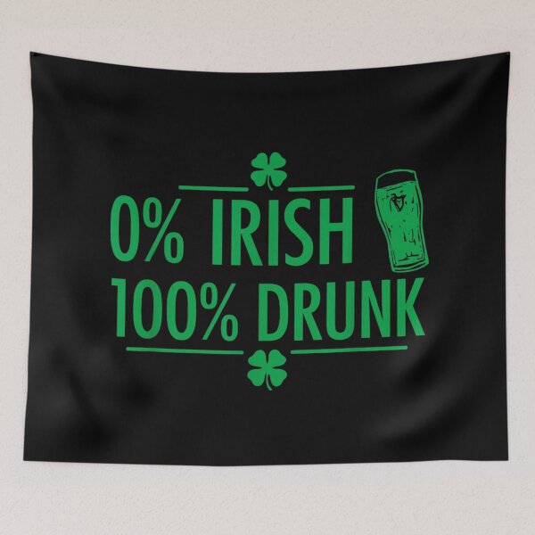 Item preview, 0 Percent Irish 100 Percent Drunk Funny St Patricks Day Drinking Shirt designed and sold by River Silva.