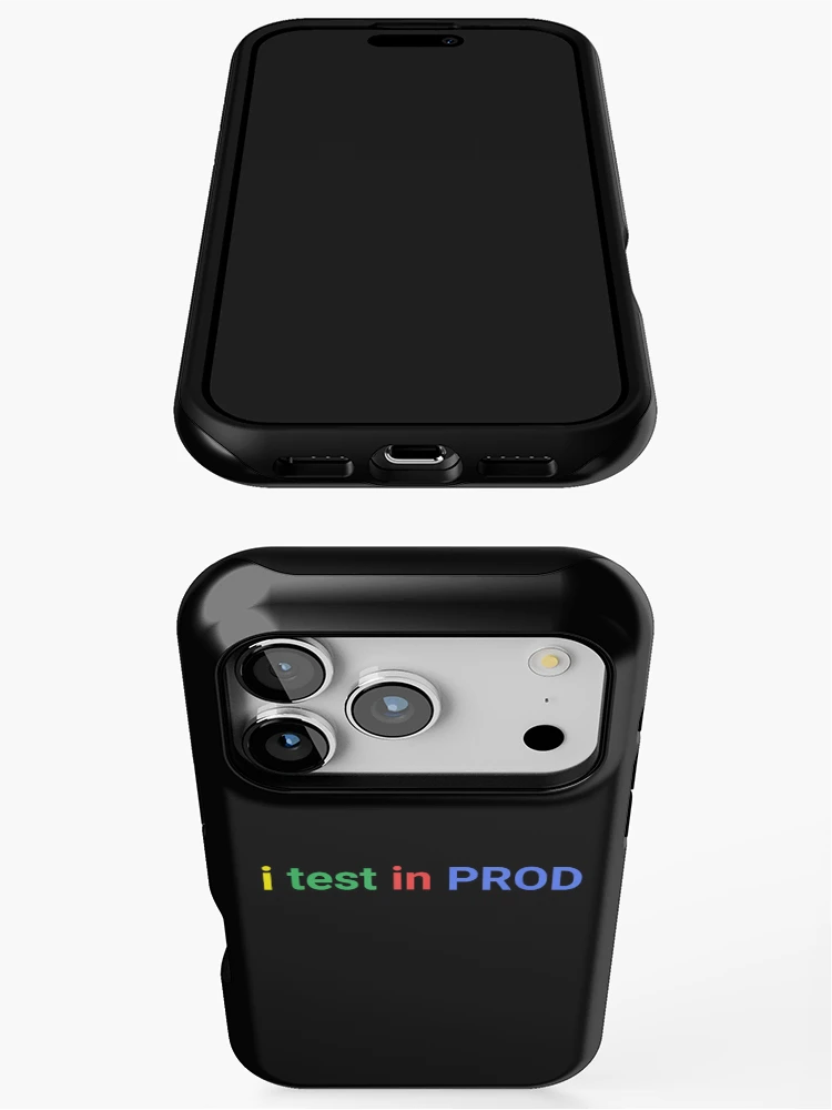Thumbnail 3 of 4, iPhone Case, I Test In Prod Funny Programmer Developer Coding Humor designed and sold by River Silva.