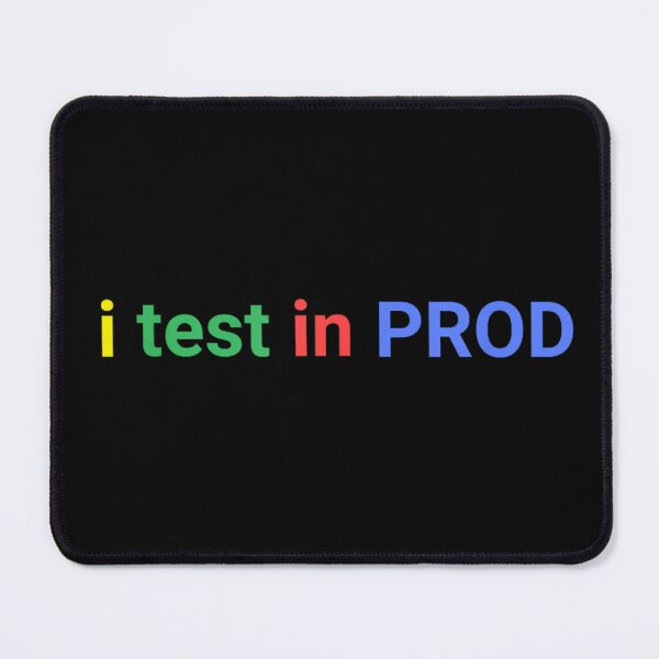 Item preview, I Test In Prod Funny Programmer Developer Coding Humor designed and sold by River Silva.