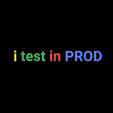 Artwork thumbnail, I Test In Prod Funny Programmer Developer Coding Humor by River Silva