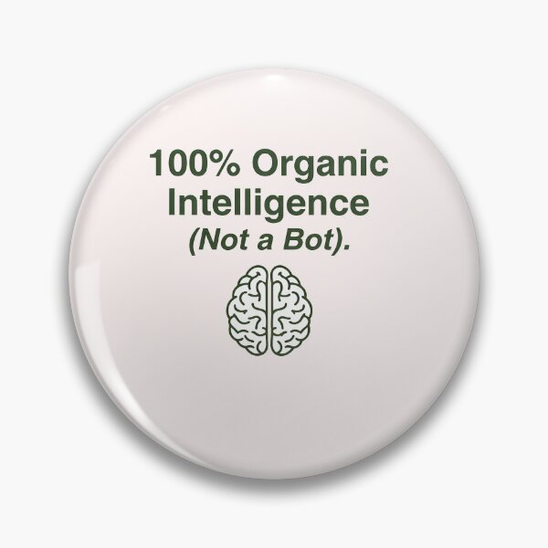 Item preview, 100% Organic Intelligence Not a Bot - Funny Anti-AI Quote Art designed and sold by SylwiaPrint.