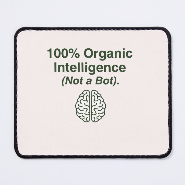 Item preview, 100% Organic Intelligence Not a Bot - Funny Anti-AI Quote Art designed and sold by SylwiaPrint.
