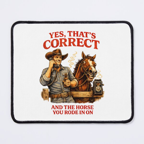 Item preview, Yes That's Correct and The Horse You Rode in On designed and sold by NitRes.