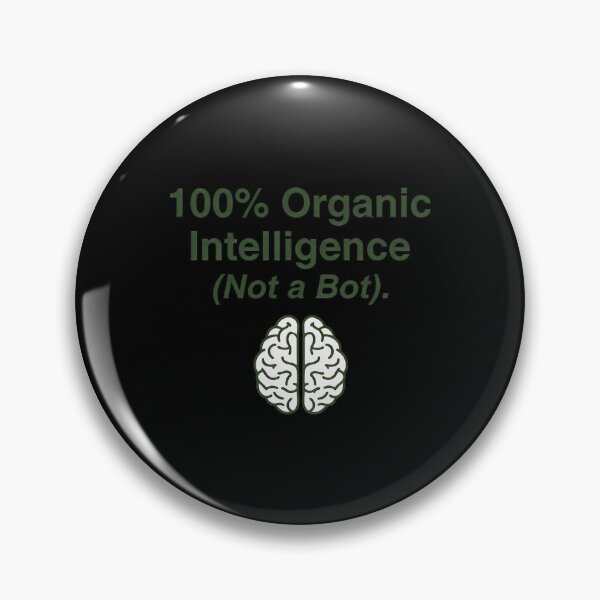 Item preview, 100% Organic Intelligence Not a Bot - Funny Anti-AI Quote Art designed and sold by SylwiaPrint.