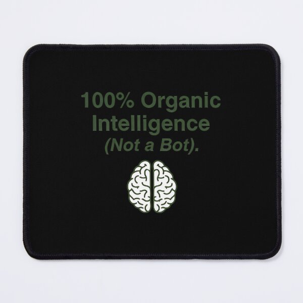 Item preview, 100% Organic Intelligence Not a Bot - Funny Anti-AI Quote Art designed and sold by SylwiaPrint.