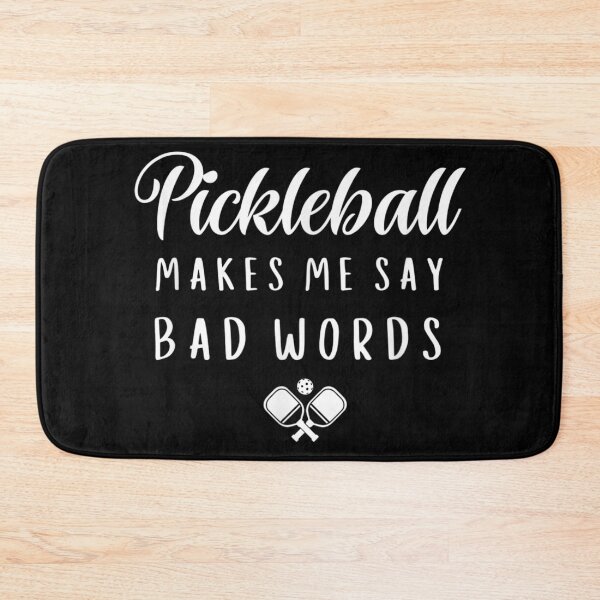 Item preview, Pickleball Makes Me Say Bad Words Funny Sport Quote Paddle Art designed and sold by Buzzlekrun.