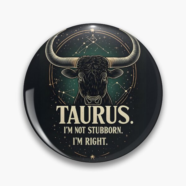 Item preview, Funny Taurus Zodiac Gift I'm Not Stubborn Right designed and sold by owi-art.