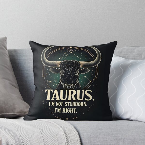 Item preview, Funny Taurus Zodiac Gift I'm Not Stubborn Right designed and sold by owi-art.