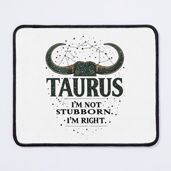 Item preview, Funny Taurus Zodiac Gift I'm Not Stubborn Right designed and sold by owi-art.