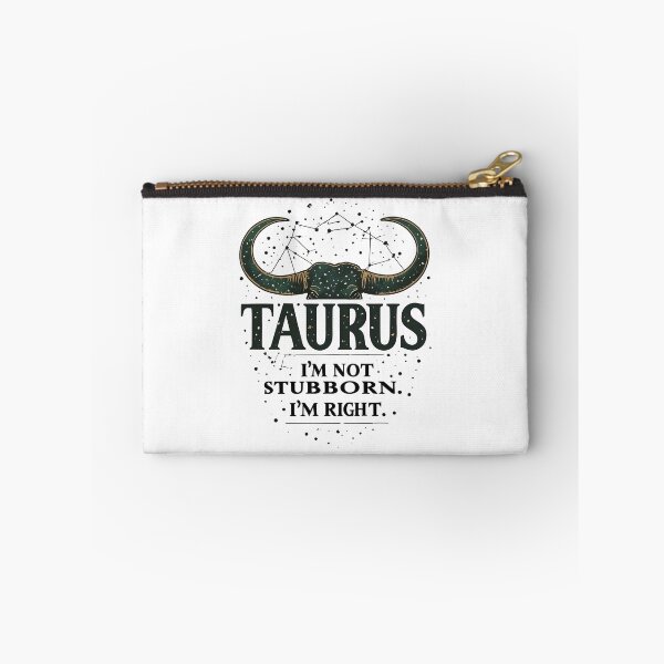 Item preview, Funny Taurus Zodiac Gift I'm Not Stubborn Right designed and sold by owi-art.