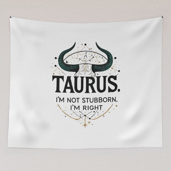 Item preview, Funny Taurus Zodiac Gift I'm Not Stubborn Right designed and sold by owi-art.