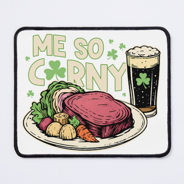 Item preview, Me So Corny Irish Corned Beef Humor designed and sold by DAVIESLLC.