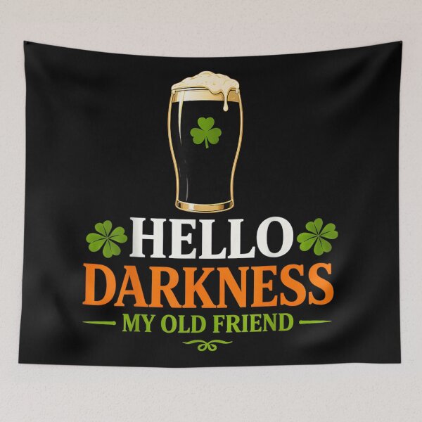 Item preview, Hello Darkness My Old Friend Funny Beer St Patricks Humor designed and sold by Daisy Grimes.
