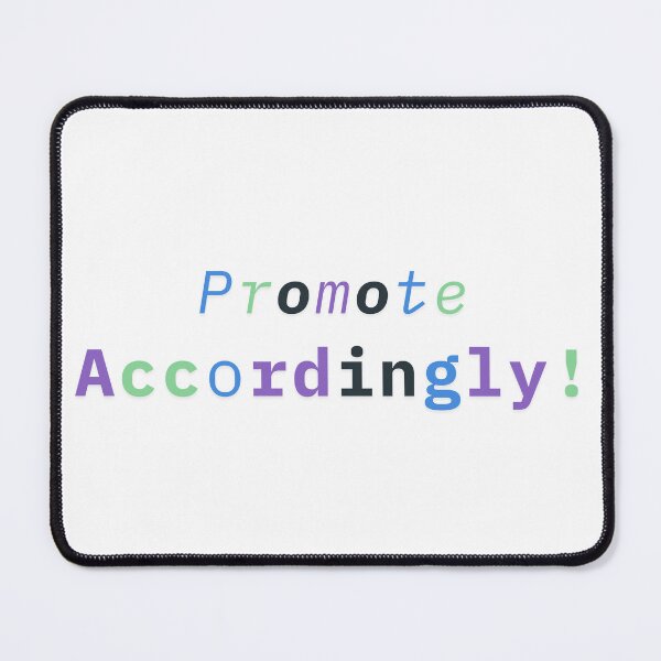 Item preview, Promote Accordingly! designed and sold by ArtistTejal.