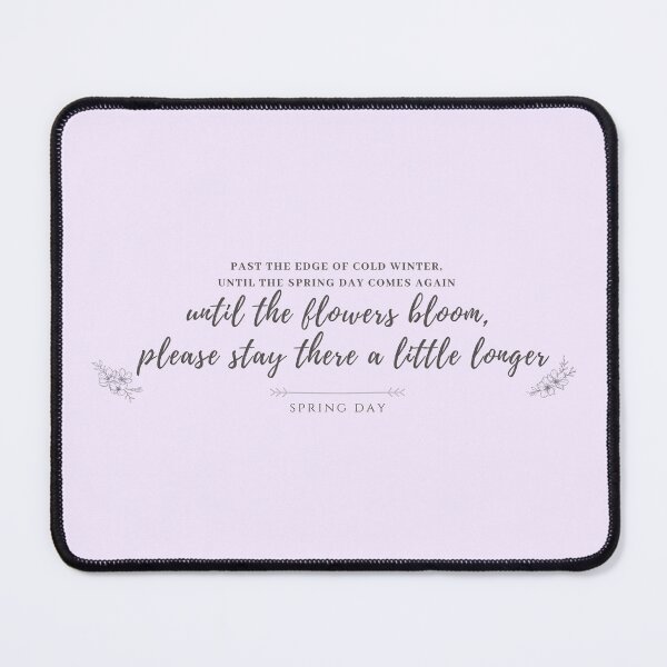 Item preview, BTS Spring Day Comforting lyrics past edge winter until flowers bloom stay a little longer Minimalist Love Yourself Healing Bangtan Army Cute Lyrics Quote Trending Gift Aesthetic designed and sold by Winterlock.