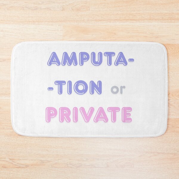 Item preview, Amputation or private designed and sold by absurdiculous.