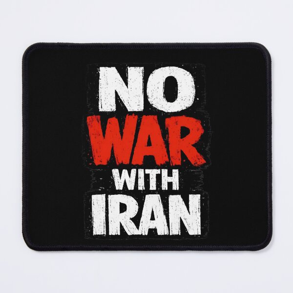 Item preview, NO WAR with Iran designed and sold by RelaxingRealms.