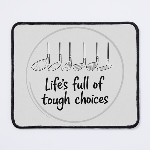 Item preview, Golf Club Badge Emblem - Funny "Tough Choices" Golf Design designed and sold by ArthousePromos.