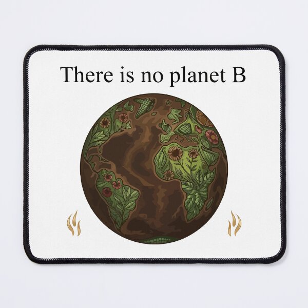 Item preview, There Is No Planet B Environmental Awareness Earth Day Art designed and sold by PixelWaveBD.