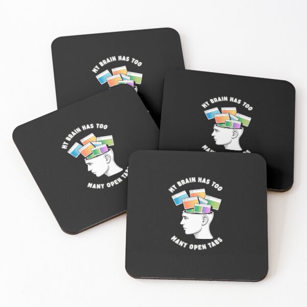 Item preview, My Brain Has Too Many Open Tabs designed and sold by mirciashop.