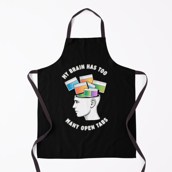 Item preview, My Brain Has Too Many Open Tabs designed and sold by mirciashop.