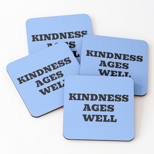 Item preview, Kindness Ages Well designed and sold by WakeNBake-Tees.