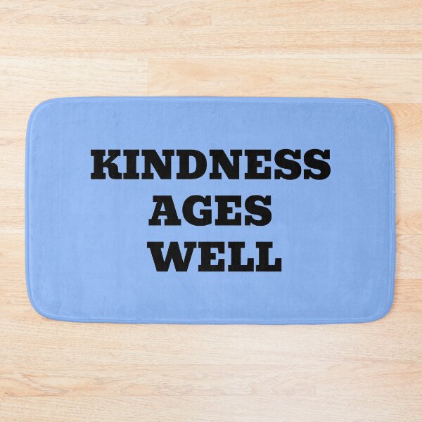 Item preview, Kindness Ages Well designed and sold by WakeNBake-Tees.