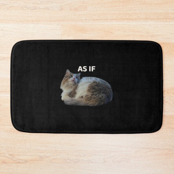 Item preview, AS IF Cat Meme – Funny Sarcastic Cat Reaction Design designed and sold by MB-CatPrints.