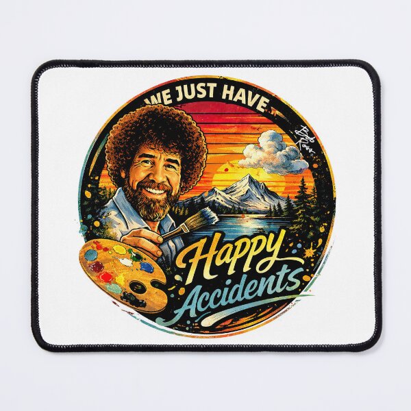 Item preview, Bob Ross Merch, Bob Ross Fan Art, We Just Have Happy Accidents designed and sold by graphic-genie.