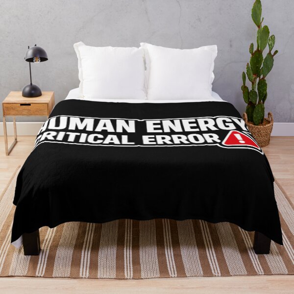 Item preview, Human Energy Critical Error Funny System Failure Humor designed and sold by Timeless Junction.