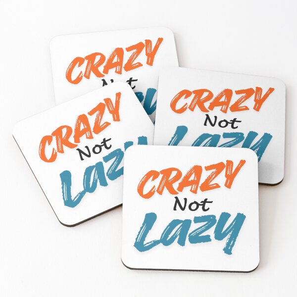 Item preview, Crazy Not Lazy designed and sold by ArtistTejal.