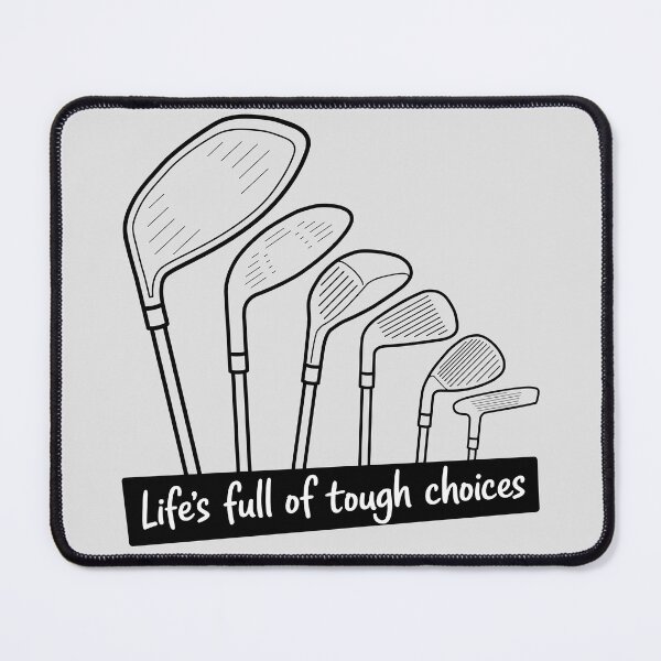 Item preview, Modern Golf Club Fan Design - "Life's Full of Tough Choices" Tee designed and sold by ArthousePromos.